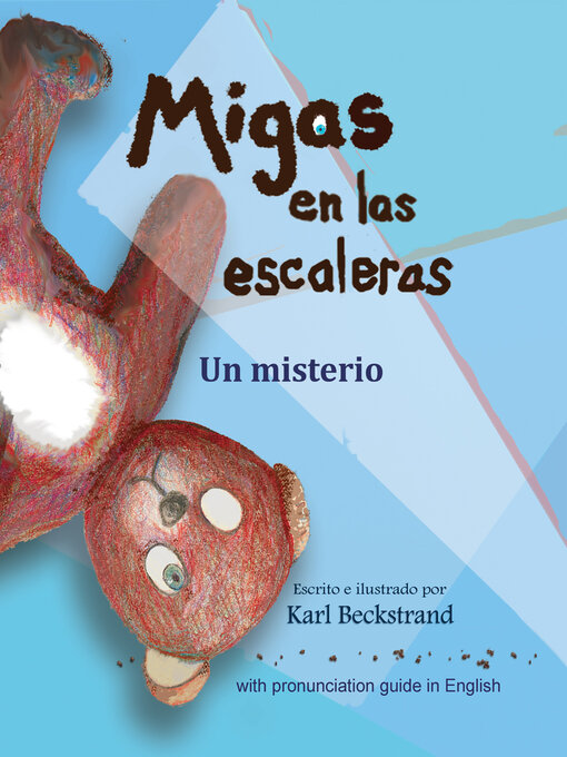 Title details for Migas en las escaleras: Un misterio by Karl Beckstrand - Available